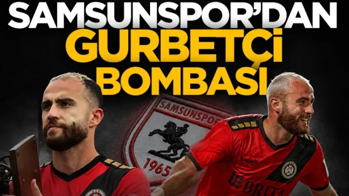 Samsunspor'dan gurbetçi hamlesi! Fatih Kaya için resmi teklif iddiası D
