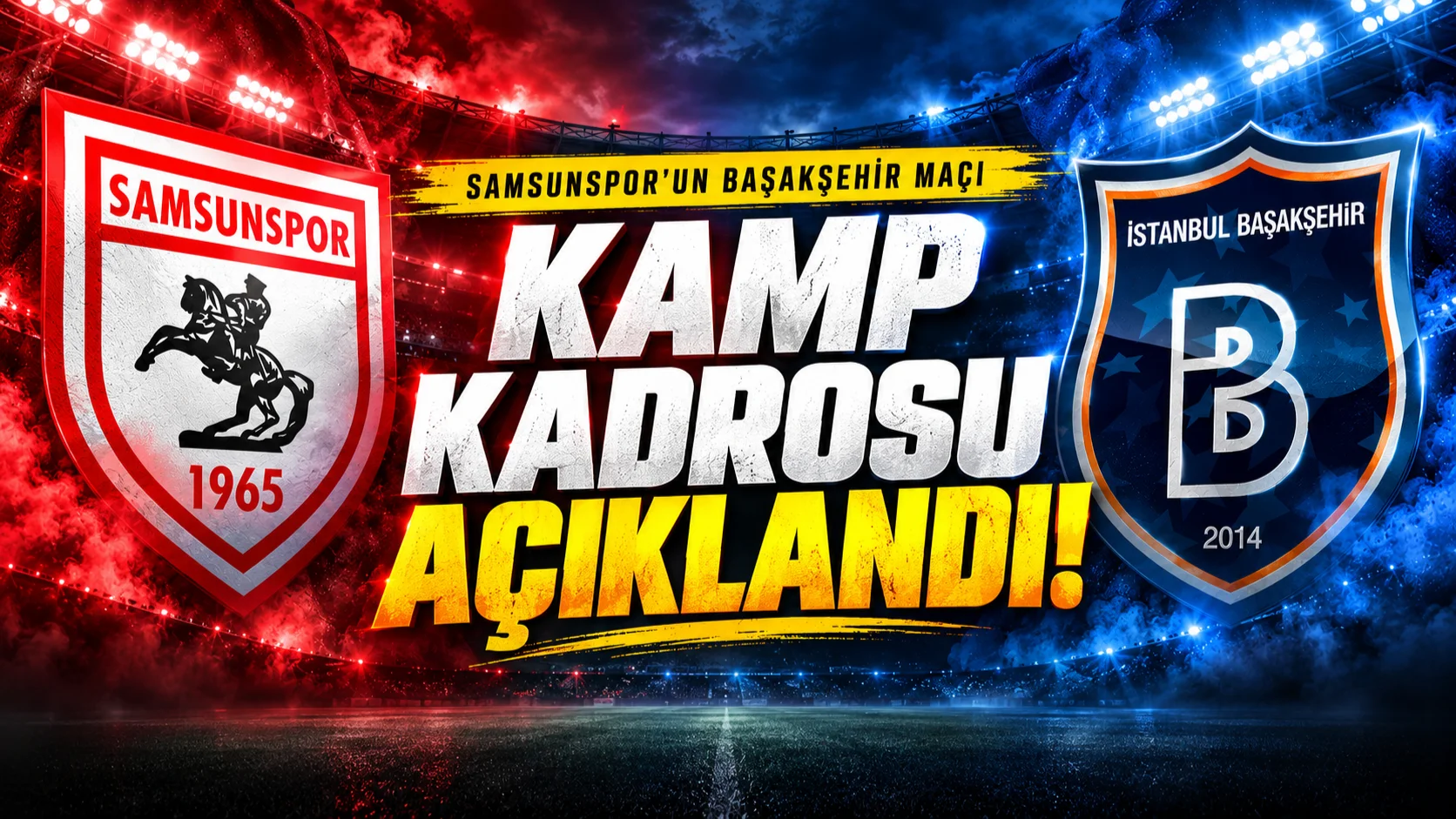 Samsunspor'un Başakşehir maçı kamp kadrosu açıklandı!