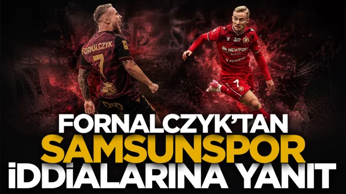 Samsunspor’un gündemindeki Fornalczyk'ten iddialara açıklama