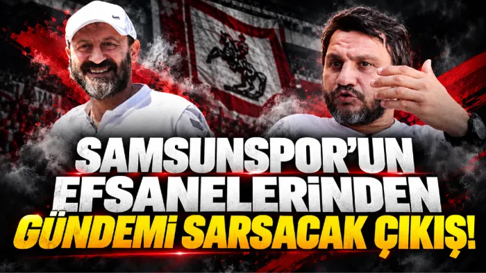 Samsunspor’un iki efsanesi Serkan Aytkut ve Celil Sağır'dan ortak çağrı: “Herkes üzerine düşeni yapmalı”