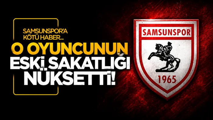 Samsunspor’un sakatlık raporunu Yüksel Yıldırım açıkladı: Afonso'nun eski sakatlığı nüksetti