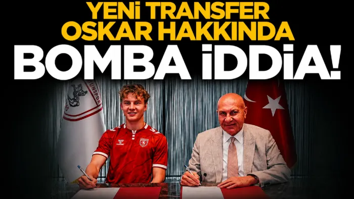 Samsunspor'un yeni transferi Oskar Ohlenschlager hakkında bomba iddia!
