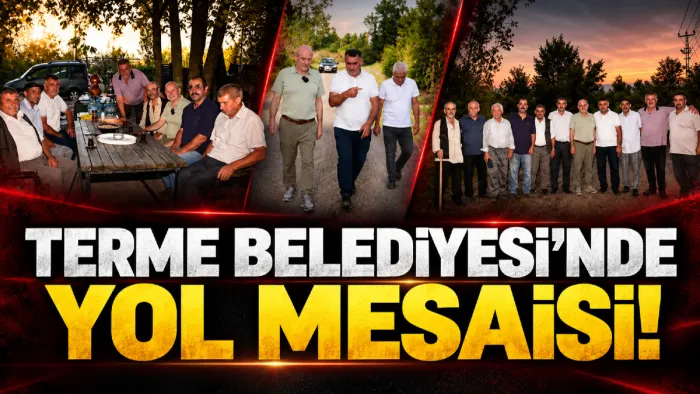 Terme Belediyesi'nde yol mesaisi