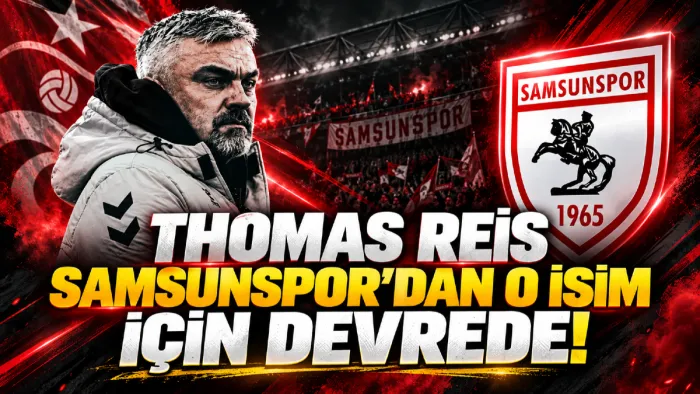 Thomas Reis'in ilk transferi Samsunspor'dan! O ismi istiyor...