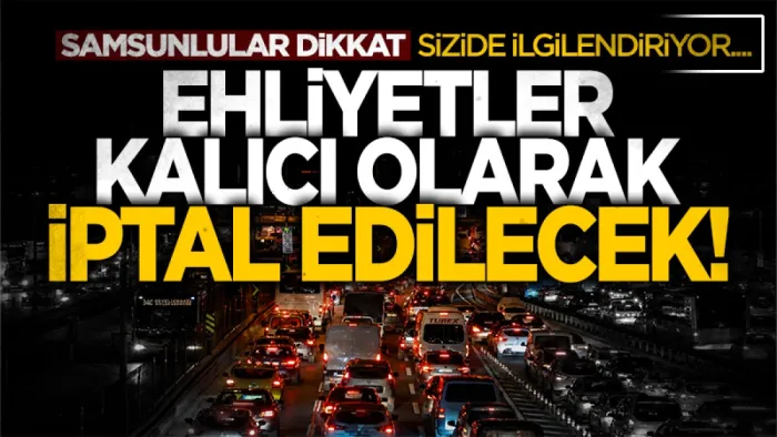 Trafikte yeni düzenleme! Artık bunu yapanın ehliyeti iptal edilecek 